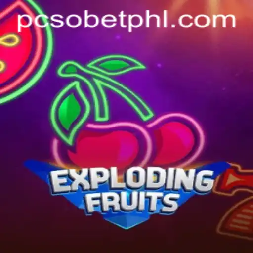 Explosive Gaming Experience with ExplodingFruits and PCSO Bet