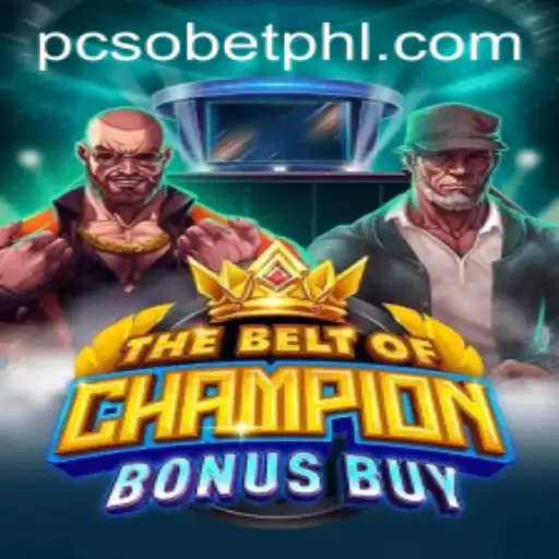 TheBeltOfChampionBonusBuy: An Exciting Addition to PCSOBet Gaming
